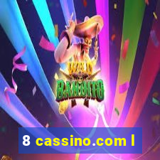 8 cassino.com l